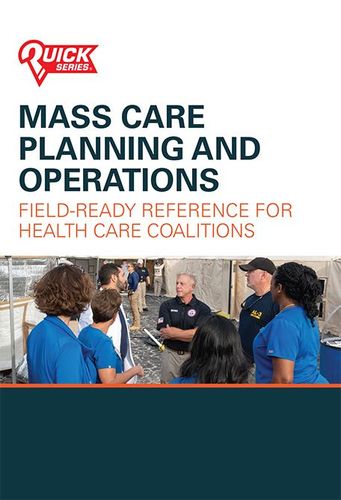 When Mass Care Events Overwhelm the System, Health Care Coalitions Are the Difference — If They're Ready