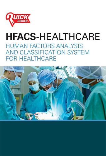 Reduce Medical Errors with a Proven Human Factors Framework